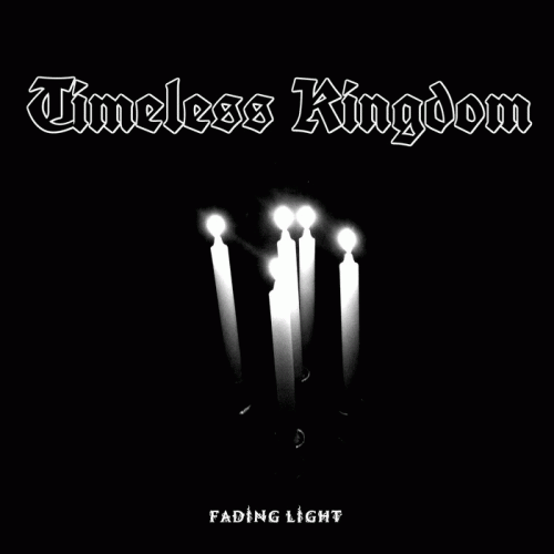 Timeless Kingdom : Fading Light